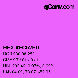 Color code: HEX #EC62FD | qconv.com
