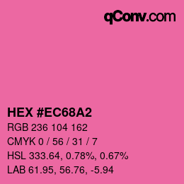 颜色代码: HEX #EC68A2 | qconv.com