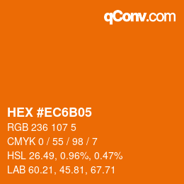 颜色代码: HEX #EC6B05 | qconv.com