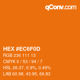 カラーコード: HEX #EC6F0D | qconv.com
