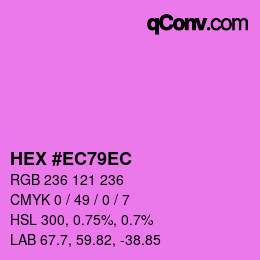 颜色代码: HEX #EC79EC | qconv.com