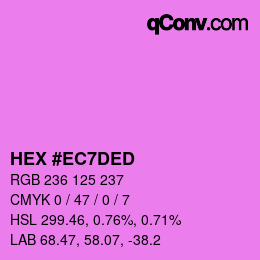 颜色代码: HEX #EC7DED | qconv.com