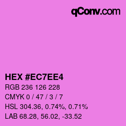 Color code: HEX #EC7EE4 | qconv.com