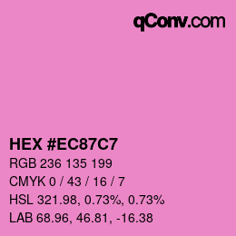 Color code: HEX #EC87C7 | qconv.com