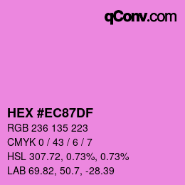 カラーコード: HEX #EC87DF | qconv.com