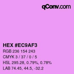 カラーコード: HEX #EC9AF3 | qconv.com