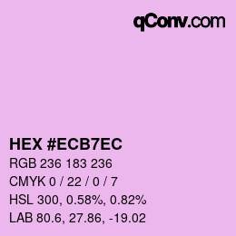 颜色代码: HEX #ECB7EC | qconv.com