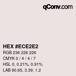 Color code: HEX #ECE2E2 | qconv.com
