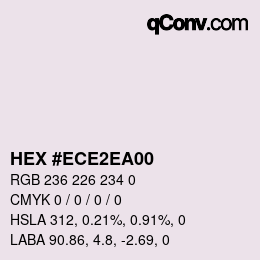 Color code: HEX #ECE2EA00 | qconv.com
