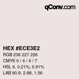 Farbcode: HEX #ECE3E2 | qconv.com