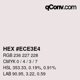 Farbcode: HEX #ECE3E4 | qconv.com