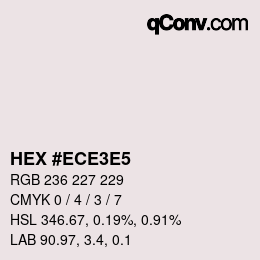 Farbcode: HEX #ECE3E5 | qconv.com