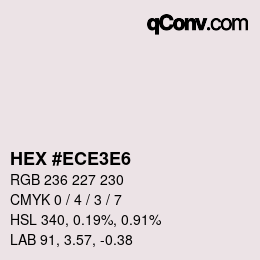 Color code: HEX #ECE3E6 | qconv.com