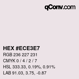 Color code: HEX #ECE3E7 | qconv.com