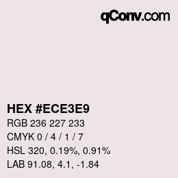 Color code: HEX #ECE3E9 | qconv.com