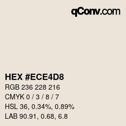 Color code: HEX #ECE4D8 | qconv.com