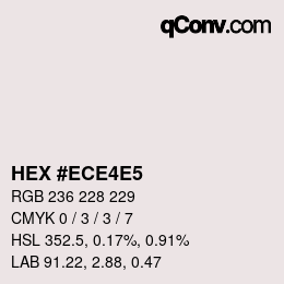 カラーコード: HEX #ECE4E5 | qconv.com