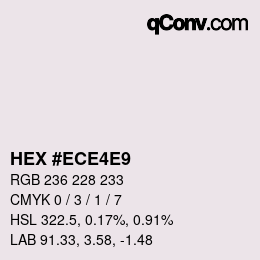 Color code: HEX #ECE4E9 | qconv.com