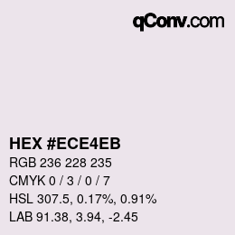 Color code: HEX #ECE4EB | qconv.com