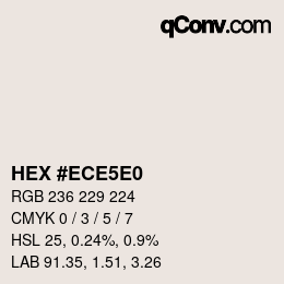 Color code: HEX #ECE5E0 | qconv.com