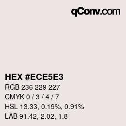 Color code: HEX #ECE5E3 | qconv.com