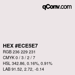 Código de color: HEX #ECE5E7 | qconv.com