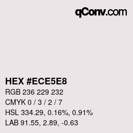 カラーコード: HEX #ECE5E8 | qconv.com