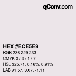 Color code: HEX #ECE5E9 | qconv.com