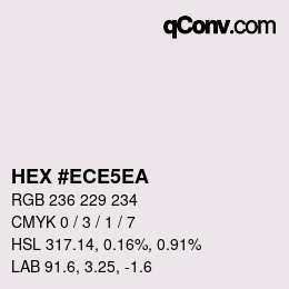 颜色代码: HEX #ECE5EA | qconv.com