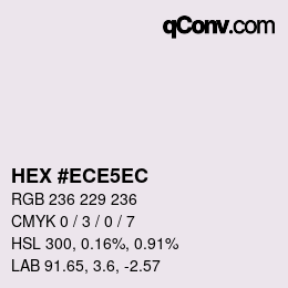 カラーコード: HEX #ECE5EC | qconv.com