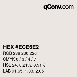 カラーコード: HEX #ECE6E2 | qconv.com