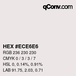 颜色代码: HEX #ECE6E6 | qconv.com
