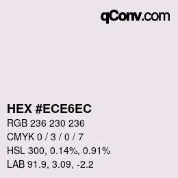 Color code: HEX #ECE6EC | qconv.com