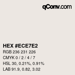カラーコード: HEX #ECE7E2 | qconv.com