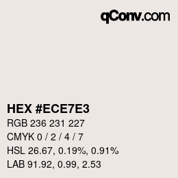 Color code: HEX #ECE7E3 | qconv.com