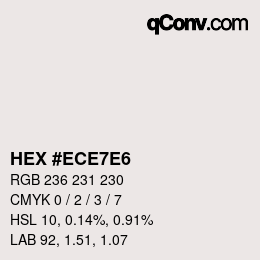 カラーコード: HEX #ECE7E6 | qconv.com