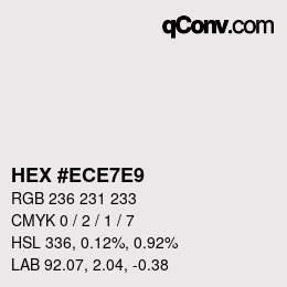 カラーコード: HEX #ECE7E9 | qconv.com
