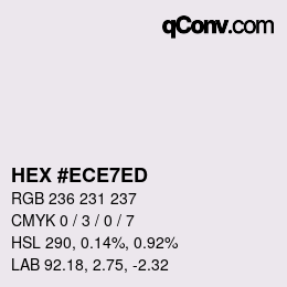 颜色代码: HEX #ECE7ED | qconv.com