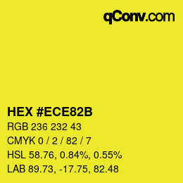 カラーコード: HEX #ECE82B | qconv.com