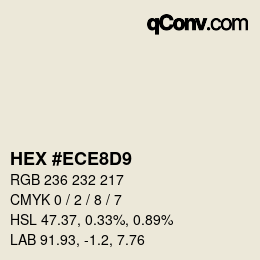 Color code: HEX #ECE8D9 | qconv.com