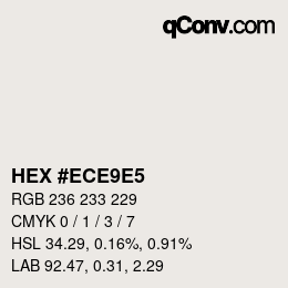 颜色代码: HEX #ECE9E5 | qconv.com
