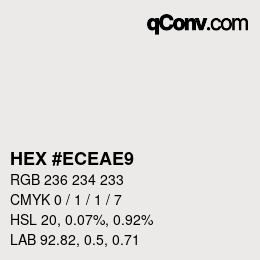 Color code: HEX #ECEAE9 | qconv.com