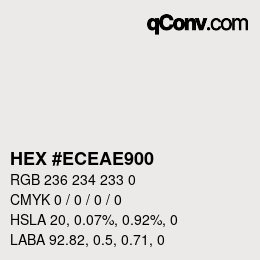 Code couleur: HEX #ECEAE900 | qconv.com