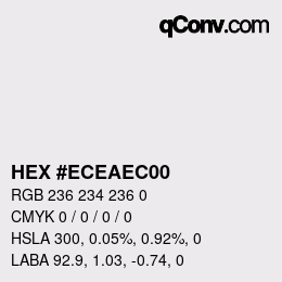 Color code: HEX #ECEAEC00 | qconv.com