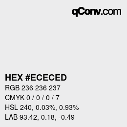 カラーコード: HEX #ECECED | qconv.com
