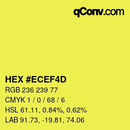 カラーコード: HEX #ECEF4D | qconv.com