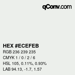 カラーコード: HEX #ECEFEB | qconv.com