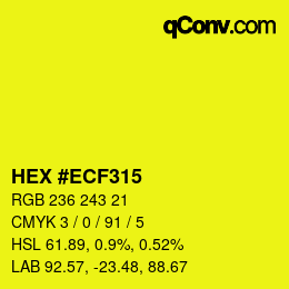 Color code: HEX #ECF315 | qconv.com