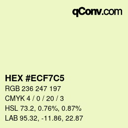 Color code: HEX #ECF7C5 | qconv.com