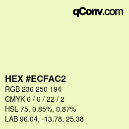 Color code: HEX #ECFAC2 | qconv.com